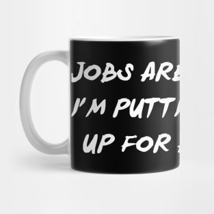 Putting Myself Up For Adoption Mug